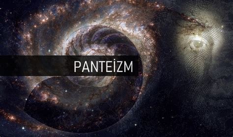 panteizm nedir